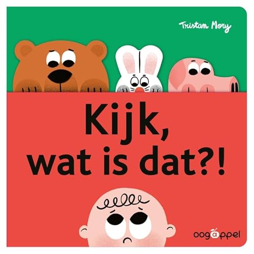 Kijk, wat is dat?! Kijk, wat is dat?! von Oogappel