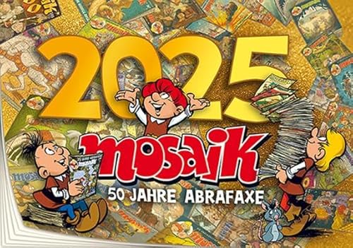 MOSAIK Kalender 2025: 50 Jahre Abrafaxe MOSAIK Kalender 2025: 50 Jahre Abrafaxe