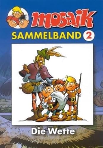 MOSAIK Sammelband 002 Softcover: Die Wette von Mosaik Steinchen