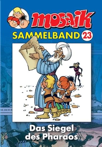 MOSAIK Sammelband 023 Softcover: Das Siegel des Pharaos