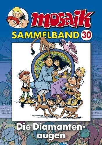 MOSAIK Sammelband 030 Softcover: Die Diamantenaugen