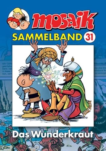 MOSAIK Sammelband 031 Softcover: Das Wunderkraut