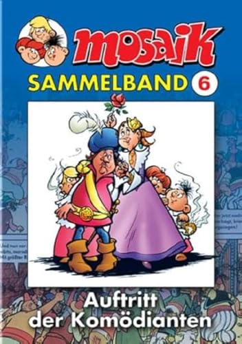 MOSAIK Sammelband 006 Softcover: Auftritt der Komödianten von Mosaik Steinchen