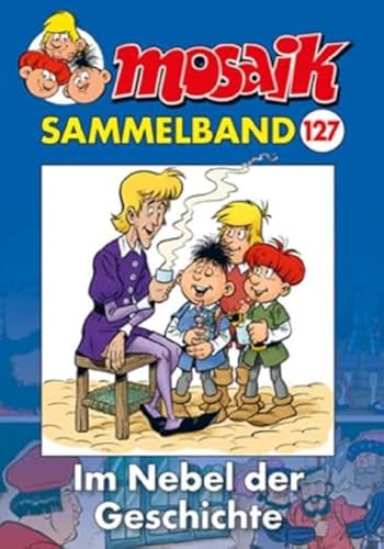 MOSAIK Sammelband 127 Softcover: Im Nebel der Geschichte von Mosaik Steinchen