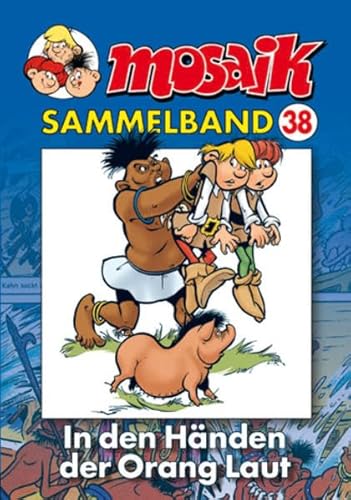 MOSAIK Sammelband 038 Softcover: In den Händen der Orang Laut von Mosaik Steinchen