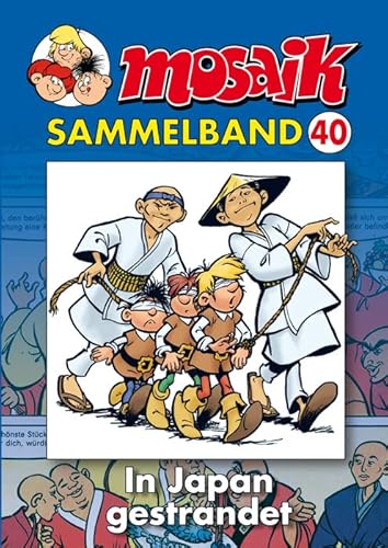 MOSAIK Sammelband 040 Softcover: In Japan gestrandet von Mosaik Steinchen