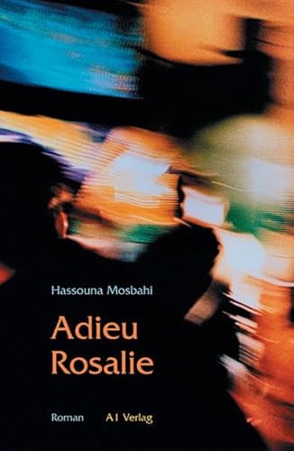 Adieu Rosalie: Roman