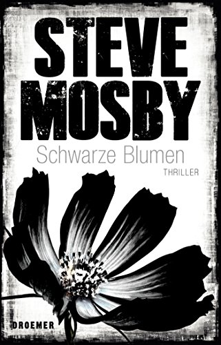 Schwarze Blumen: Thriller