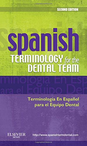 Spanish Terminology for the Dental Team von Mosby