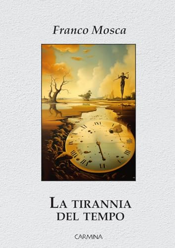 La tirannia del tempo. Ediz. integrale La tirannia del tempo. Ediz. integrale von Le Mezzelane Casa Editrice