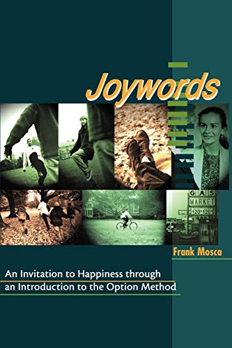 Joywords: An Invitation to Happiness through an Introduction to the Option Method von Writers Club Press
