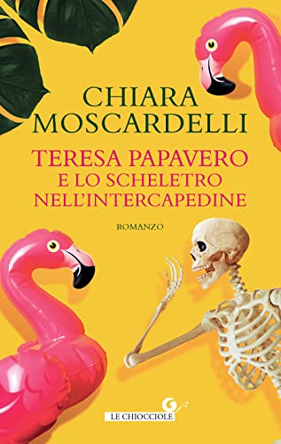 Teresa Papavero e lo scheletro nell'intercapedine (Le chiocciole) von Giunti Editore