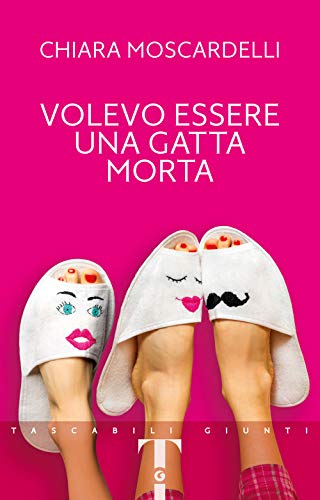 Volevo essere una gatta morta (Tascabili Giunti)