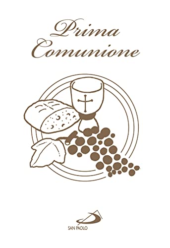 Prima comunione. Gesù, il mio migliore amico (Ragazzi e Gesù)