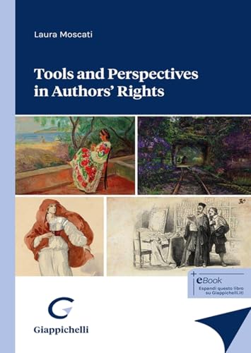 Tools and perspectives in authors' rights Tools and perspectives in authors' rights von Giappichelli