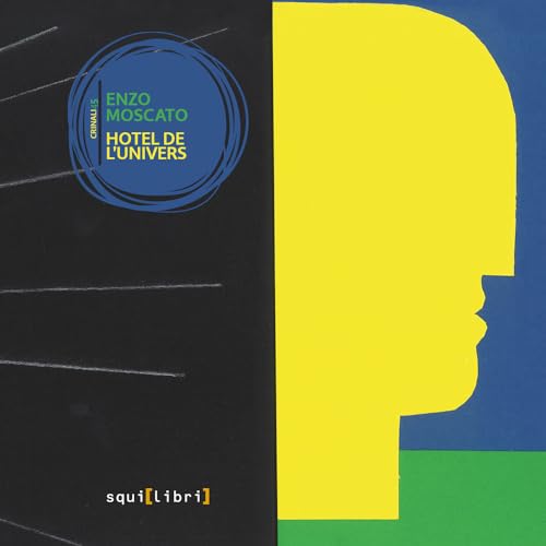Hotel de l'univers. Con CD-Audio (Crinali) von Squilibri