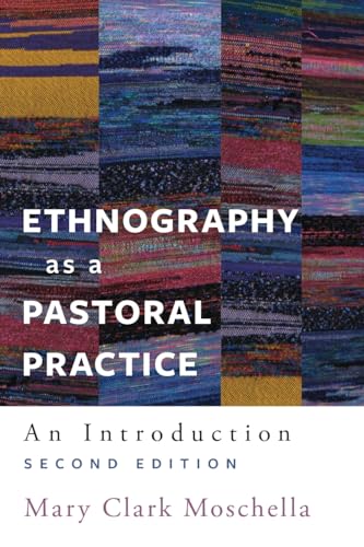 Ethnography As a Pastoral Practice: An Introduction