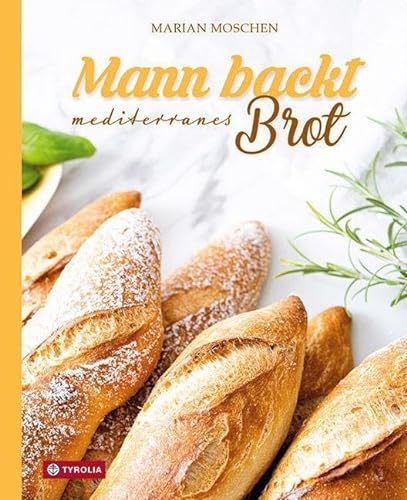 Mann backt mediterranes Brot von Tyrolia