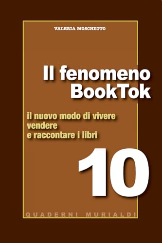 Il fenomeno BookTok. Il nuovo modo di vivere, vendere e raccontare i libri (Quaderni) von All Around