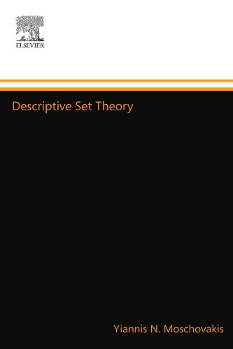 Descriptive Set Theory (Studies in Logic and the Foundations of Mathematics: No.100) von North Holland