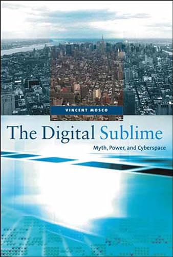 The Digital Sublime: Myth, Power, and Cyberspace (Mit Press) von MIT Press