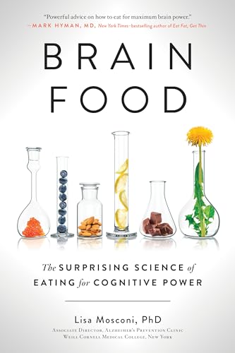 Brain Food: The Surprising Science of Eating for Cognitive Power von Avery