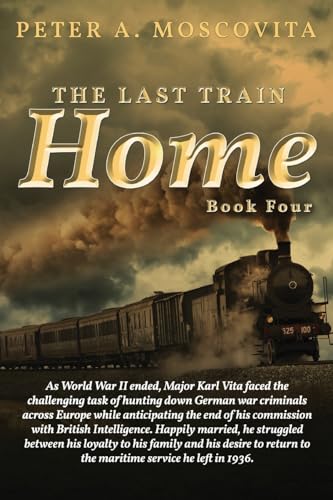 The Last Train Home-Book Four von ReadersMagnet LLC