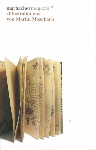 'Illustrationen' von Martin Mosebach (Marbacher Magazin: 1986 ff.)
