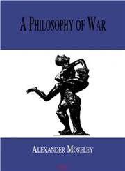A Philosophy of War A Philosophy of War