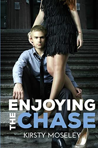 Enjoying the Chase von CREATESPACE