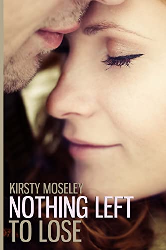 Nothing Left to Lose von CREATESPACE
