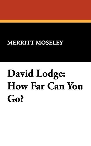 David Lodge: How Far Can You Go? (MILFORD SERIES, POPULAR WRITERS OF TODAY) von Borgo Press