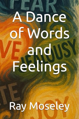 A Dance of Words and Feelings von Independently published