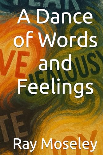 A Dance of Words and Feelings von Independently published