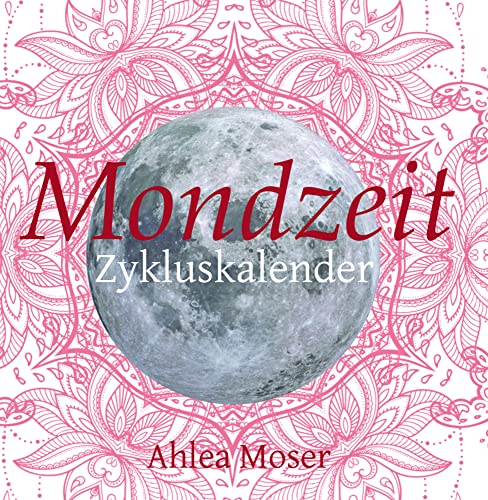 Mondzeit: Zykluskalender Mondzeit: Zykluskalender