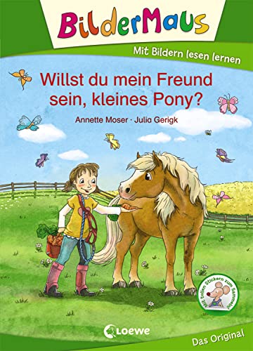 Bildermaus - Willst du mein Freund sein, kleines Pony?: Mit Bildern lesen lernen - Ideal für die Vorschule und Leseanfänger ab 5 Jahre Bildermaus - Willst du mein Freund sein, kleines Pony?: Mit Bildern lesen lernen - Ideal für die Vorschule und Leseanfänger ab 5 Jahre