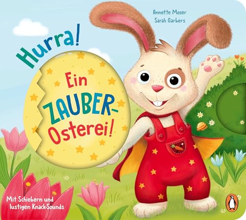 Hurra, ein Zauber-Osterei!: Pappbilderbuch ab 2 Jahren mit Sounds und Schiebern Hurra, ein Zauber-Osterei!: Pappbilderbuch ab 2 Jahren mit Sounds und Schiebern von Penguin Junior