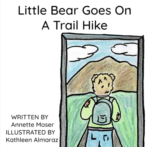 Little Bear Goes On A Trail Hike Little Bear Goes On A Trail Hike von Independently published