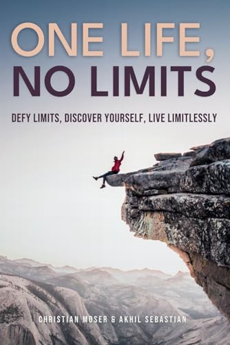 One Life, No Limits: Defy Limits, Discover Yourself, Live Limitlessly von Independently published