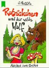 Rotröckchen und der wilde Wolf: Märchen zum Erröten Rotröckchen und der wilde Wolf: Märchen zum Erröten von Heyne