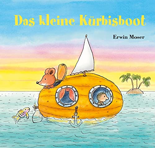 Das kleine Kürbisboot (Moser Minis) von NordSd Verlag AG