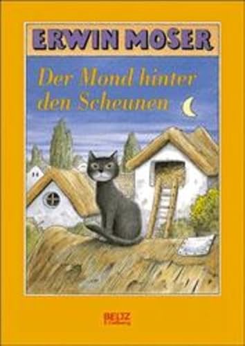 Der Mond hinter den Scheunen (Beltz & Gelberg)