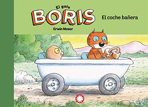 El coche bañera (El gato Boris, Band 1) von Editorial Flamboyant, S.L.