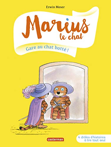 Marius le chat 08: Gare au chat botté !: 4 drôles d'histoires à lire tout seul Marius le chat 08: Gare au chat botté !: 4 drôles d'histoires à lire tout seul