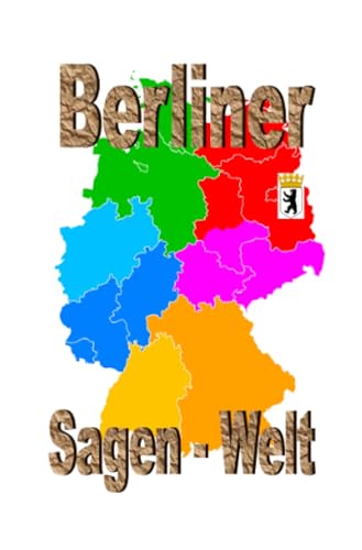Berliner Sagenwelt: DE Berliner Sagenwelt: DE von epubli