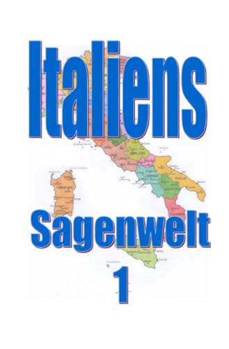 Italiens Sagenwelt 1: DE von epubli