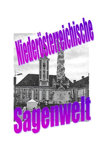 Niederösterreichische Sagenwelt