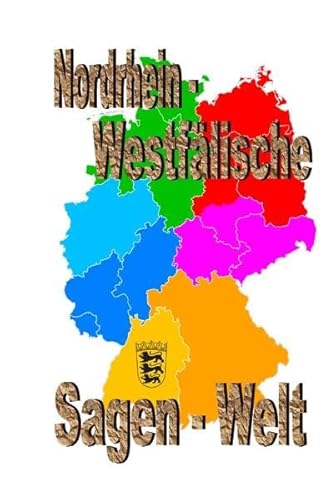 Nordrhein-Westfälische Sagenwelt Nordrhein-Westfälische Sagenwelt