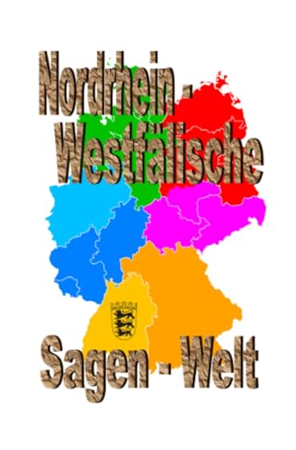 Nordrhein-Westfälische Sagenwelt: DE Nordrhein-Westfälische Sagenwelt: DE von epubli