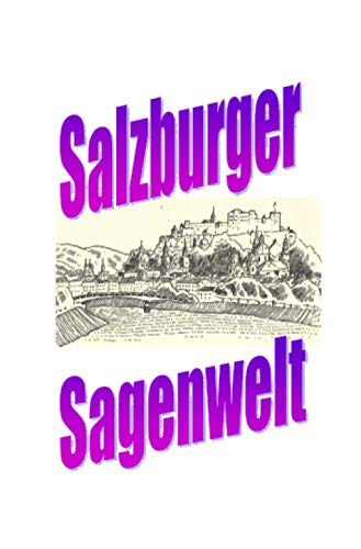 Salzburger Sagenwelt